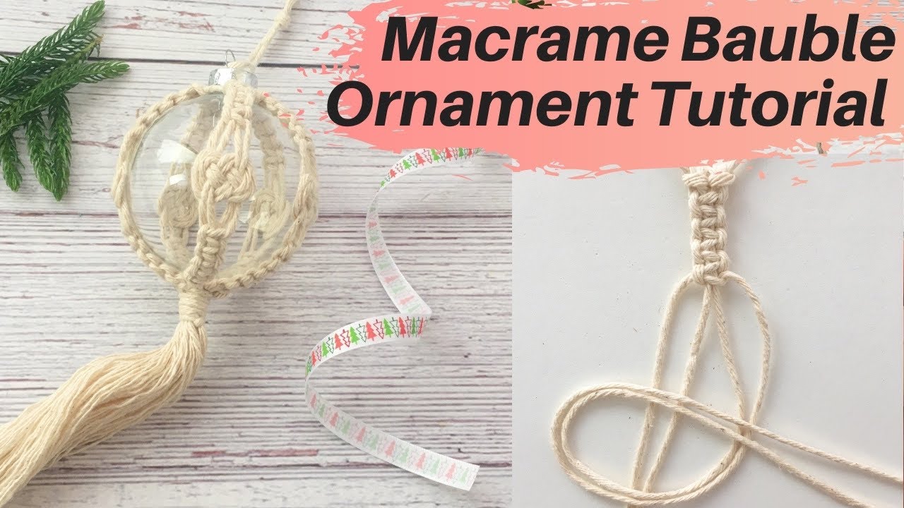 Macrame Bauble Ornament Tutorial, Easy Macrame Ornament DIY Craft
