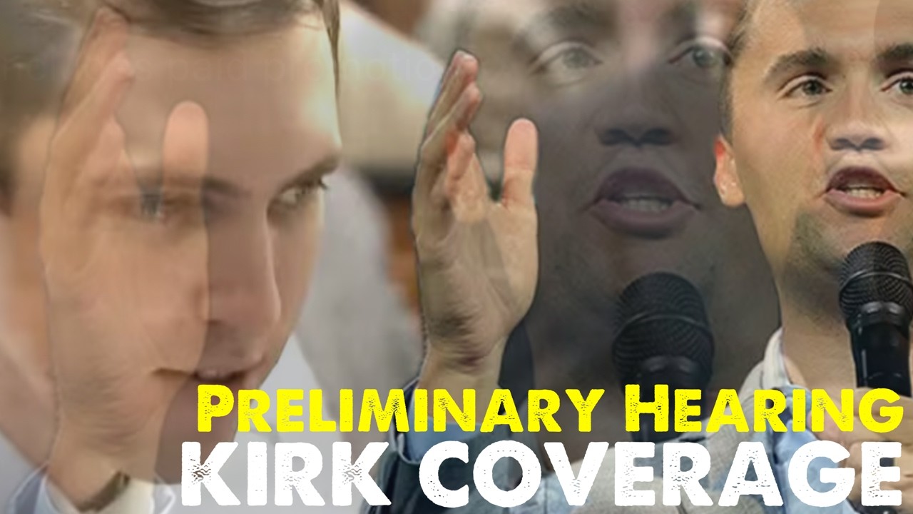 Kirk | Tyler Robinson Preliminary Hearing | Day 5