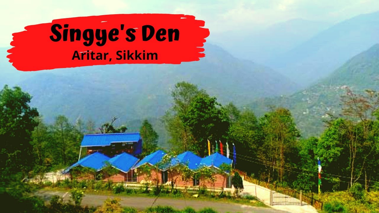 Singye's Den || Best Homestay in Aritar, Sikkim.