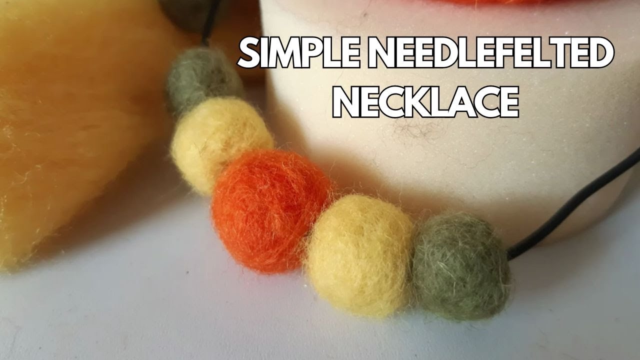 Simple Needle-felted Necklace Tutorial