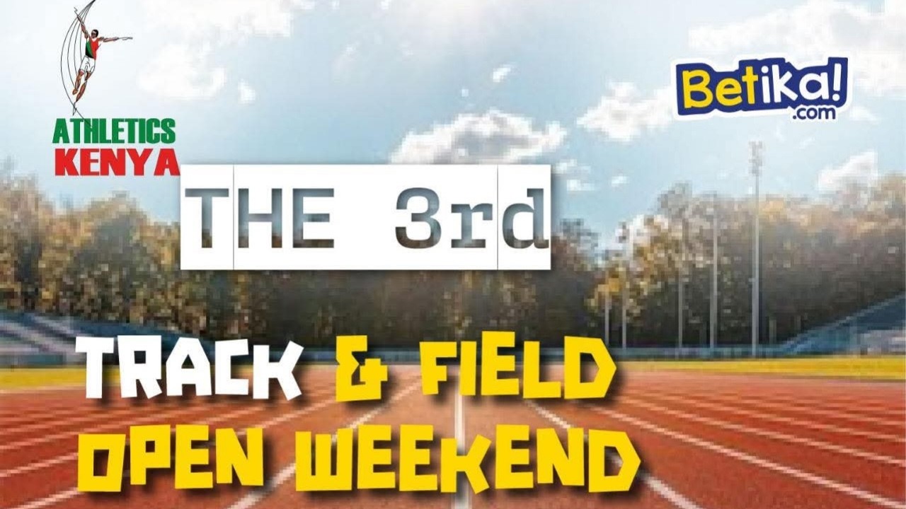 THE 3RD AK BETIKA OPEN TRACK AND FIELD WEEKEND CHALLENGE, KAPSABET