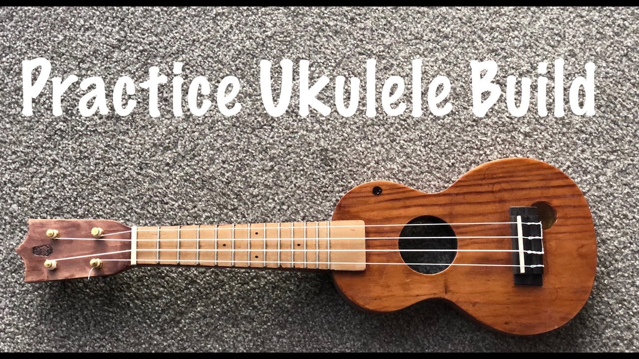 Quiet Practice Ukulele Build