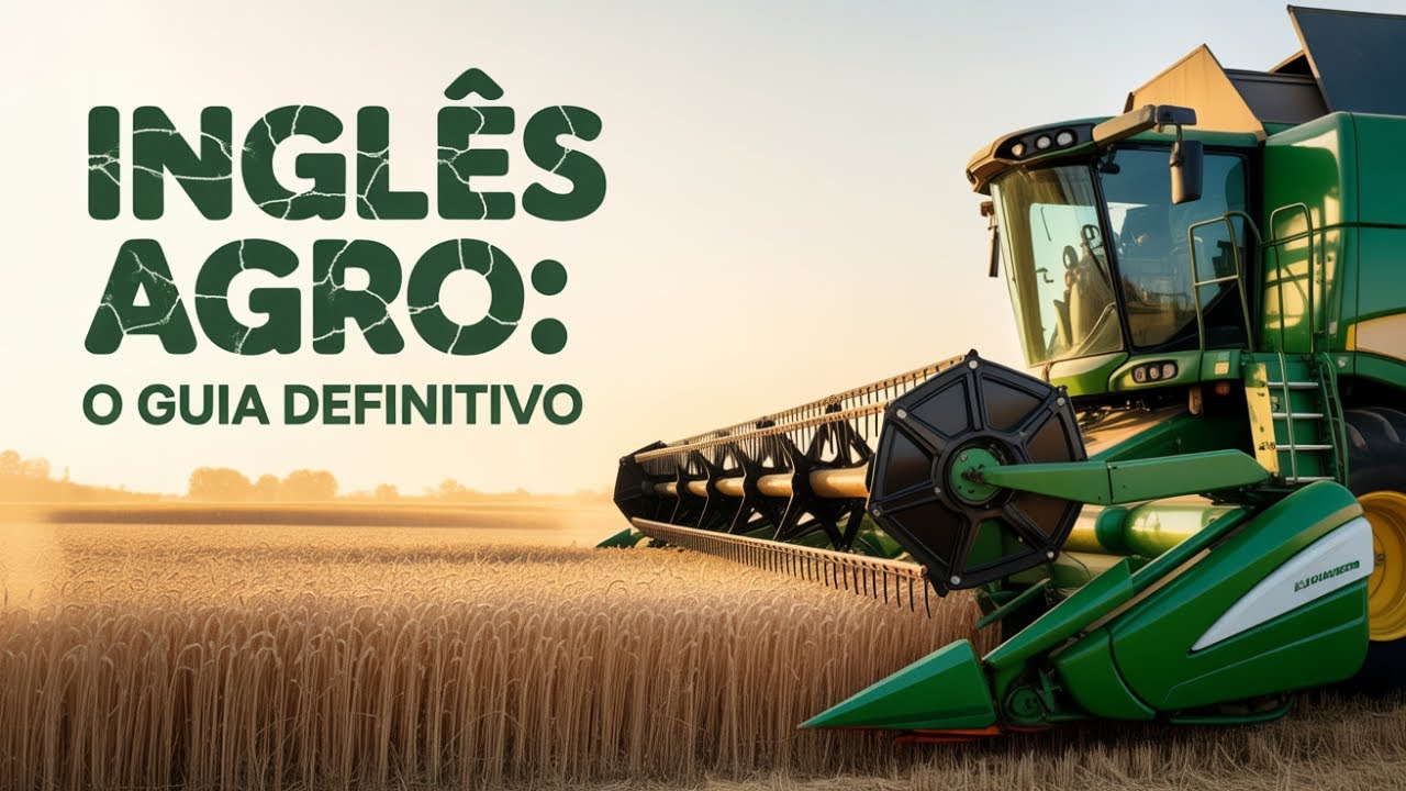INGLÊS AGRO: O Guia Definitivo para Trabalhar no Agro dos EUA