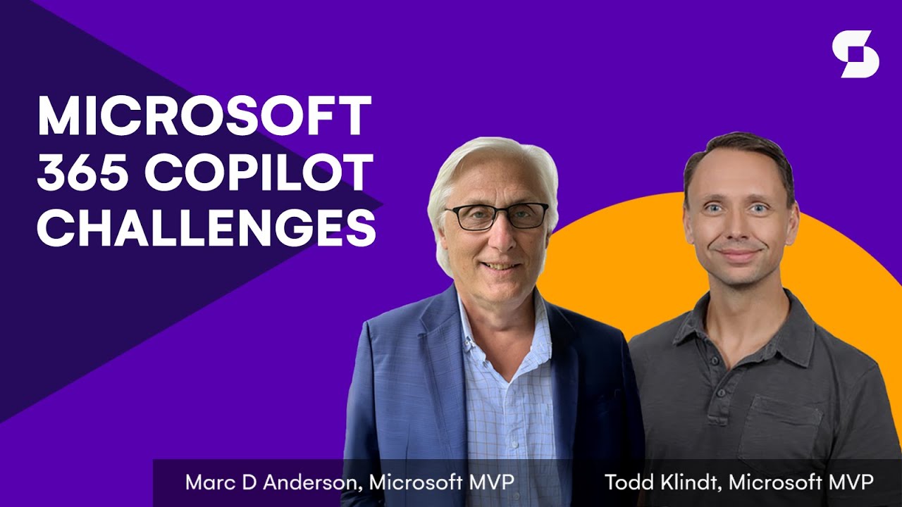Microsoft 365 Copilot Challenges for Enterprise Organizations - Todd Klindt & Marc D Anderson