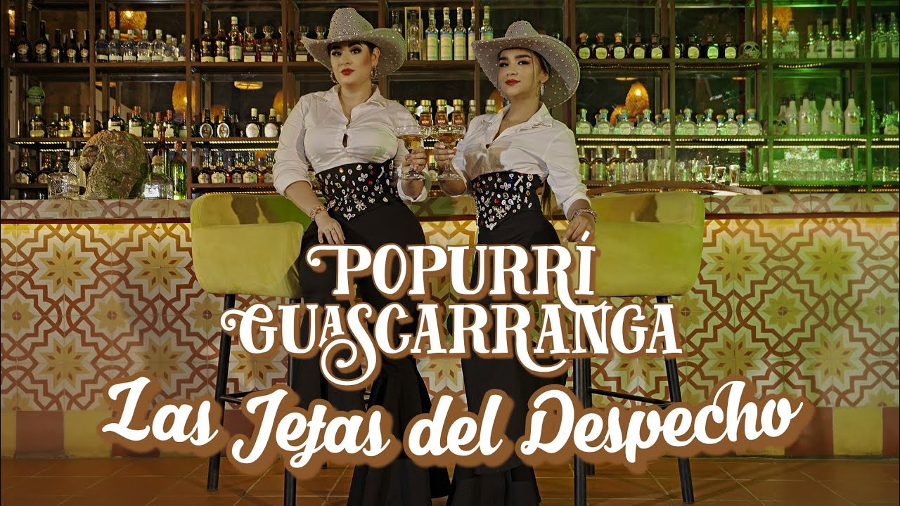 Popurrí Guascarranga @LasJefasDelDespecho #OjitosVerdes #BuscaOtroAmor #LaJarretona #ElPuenteRoto