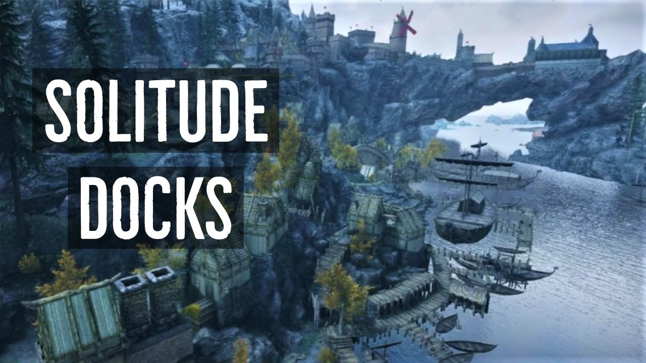 Skyrim Mods: Enhanced Solitude Docks