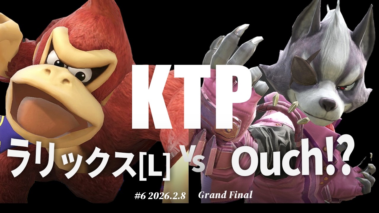 KTP#6[GF] ラリックス(ドンキーコング,ファルコ) VS Ouch!?(ウルフ) #スマブラSP #マエスマ