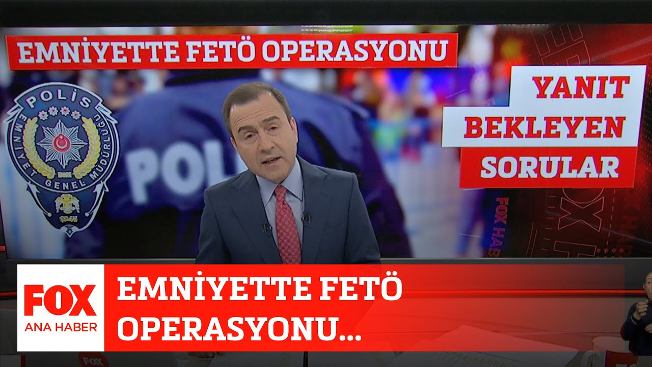 Emniyette FETÖ operasyonu... 29 Aralık 2023 Selçuk Tepeli ile FOX Ana Haber