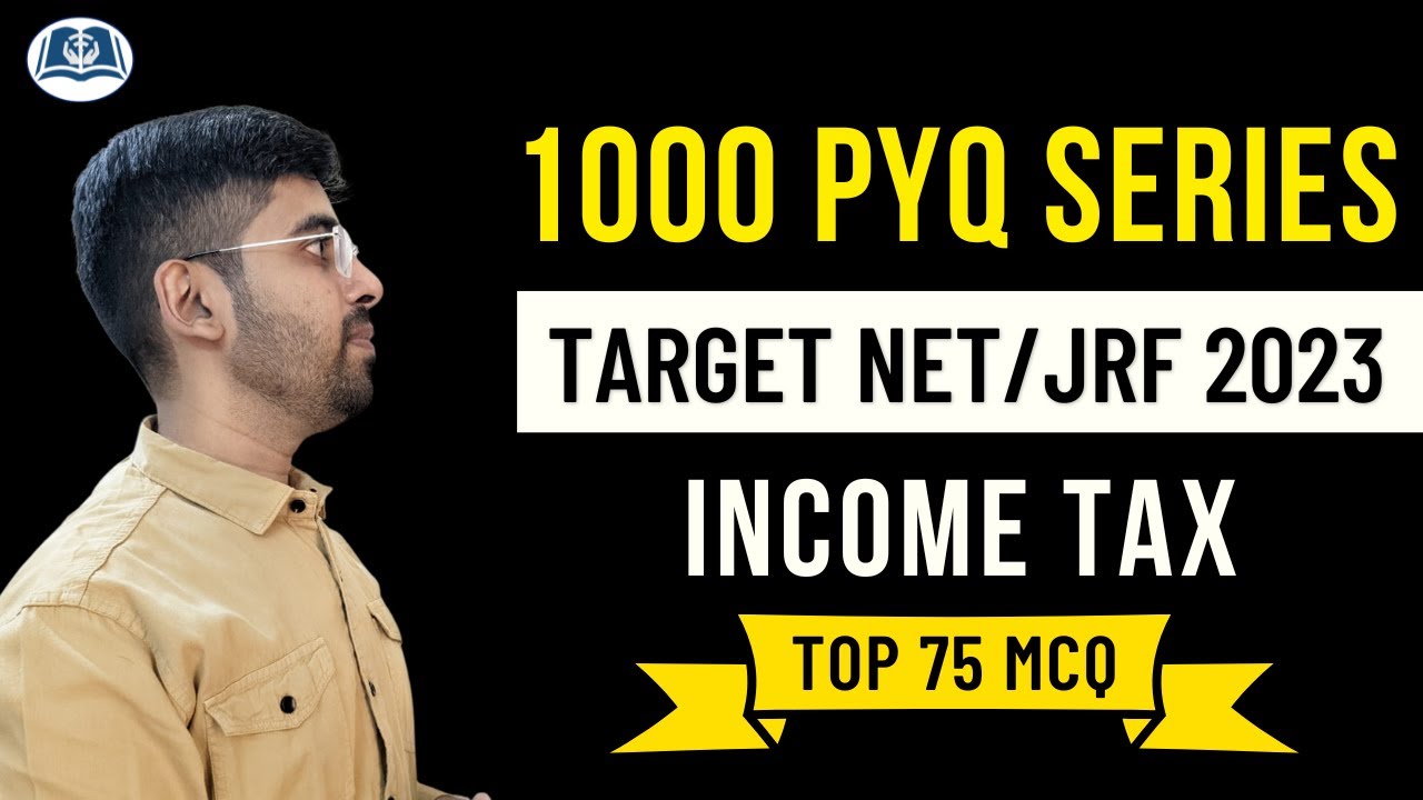 1000 PYQ Series | Part VI | UGC NET 2023 | Commerce | Management | Income Tax