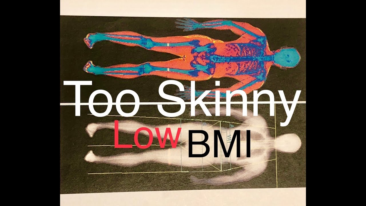 Too Skinny (Low BMI Question from Bharat)