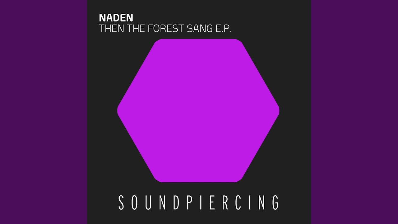 Then The Forest Sang (Original Mix)