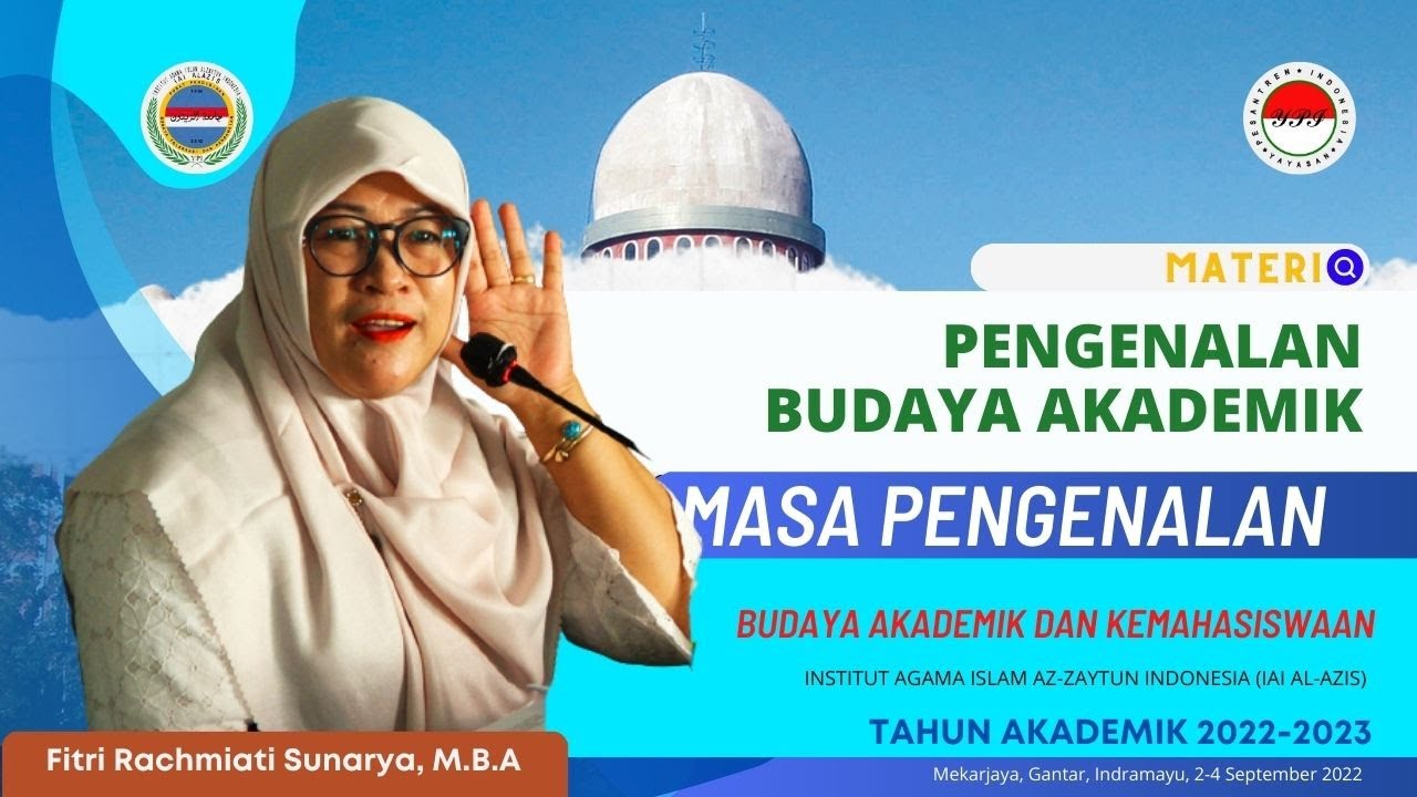 Pengenalan Budaya Akademik - Materi PBAK IAI AL-AZIS TAHUN AKADEMIK 2022-2023