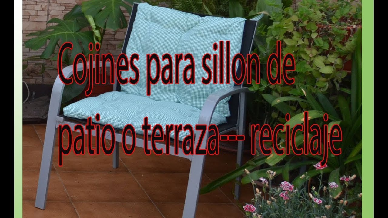 Como hacer cojines acolchado para conjunto de terraza o patio,    reciclado un viejo cojin