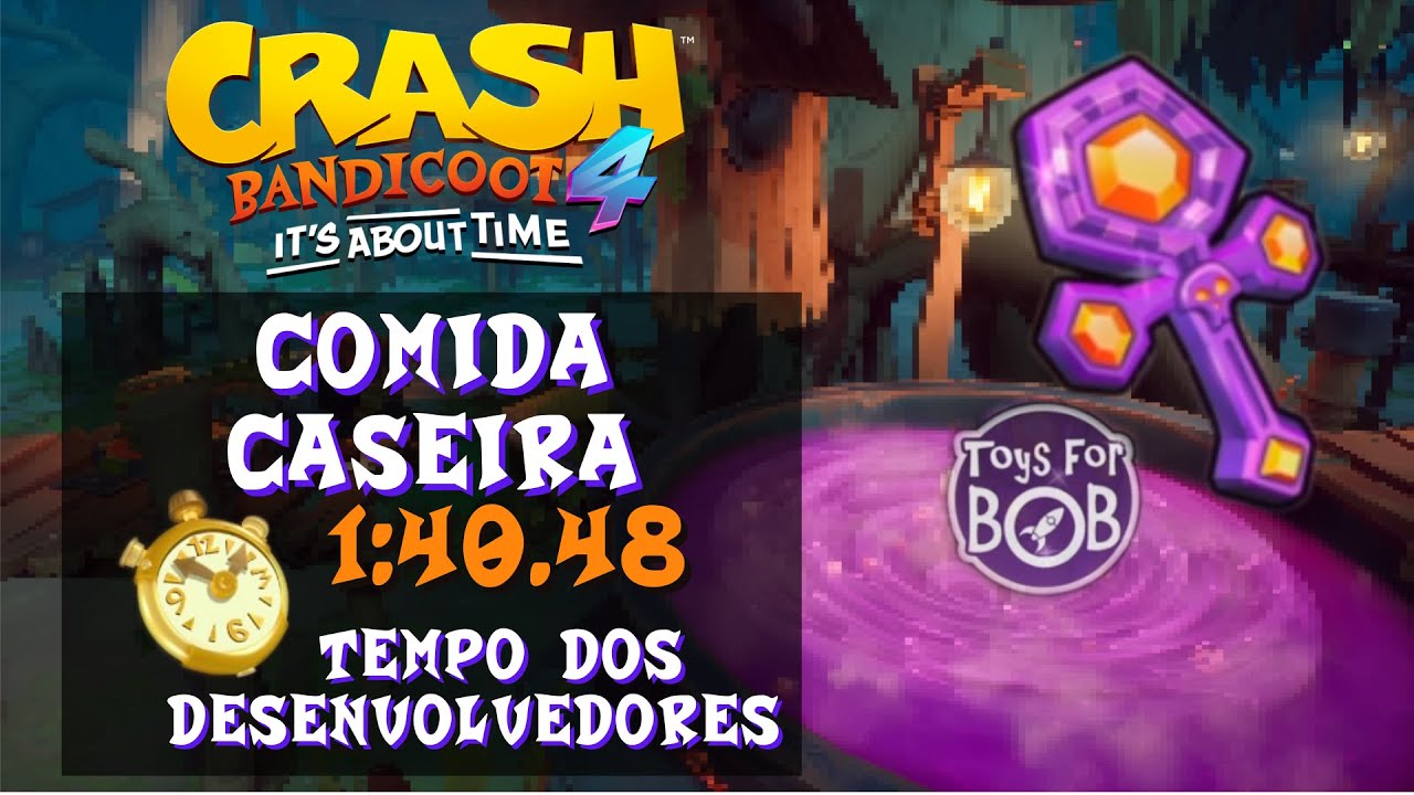 COMIDA CASEIRA – Relíquia ROXA dos DESENVOLVEDORES no CONTRA O TEMPO | Crash Bandicoot 4