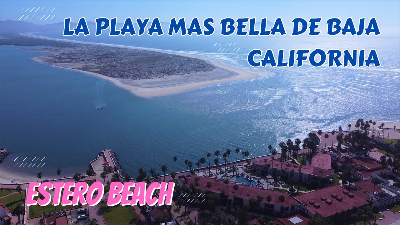 Estero Beach Ensenada Baja California | De Aventuras