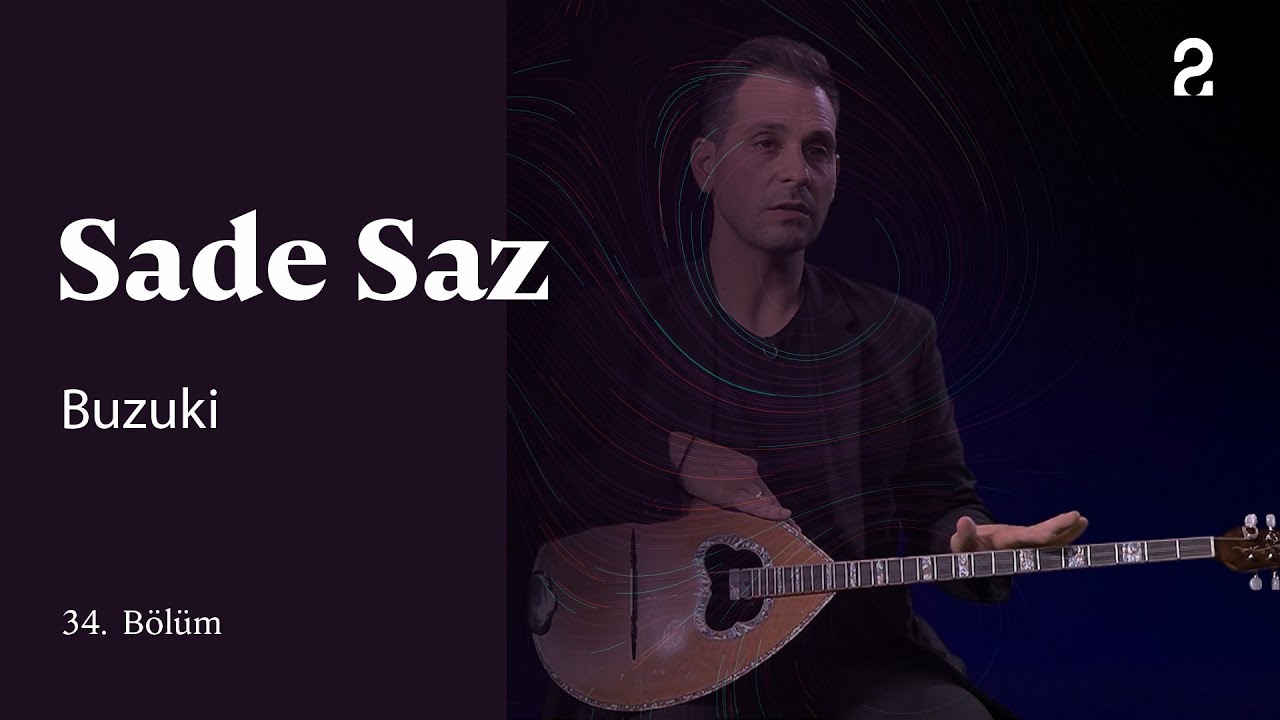Buzuki | Sade Saz | 34. Bölüm @trt2