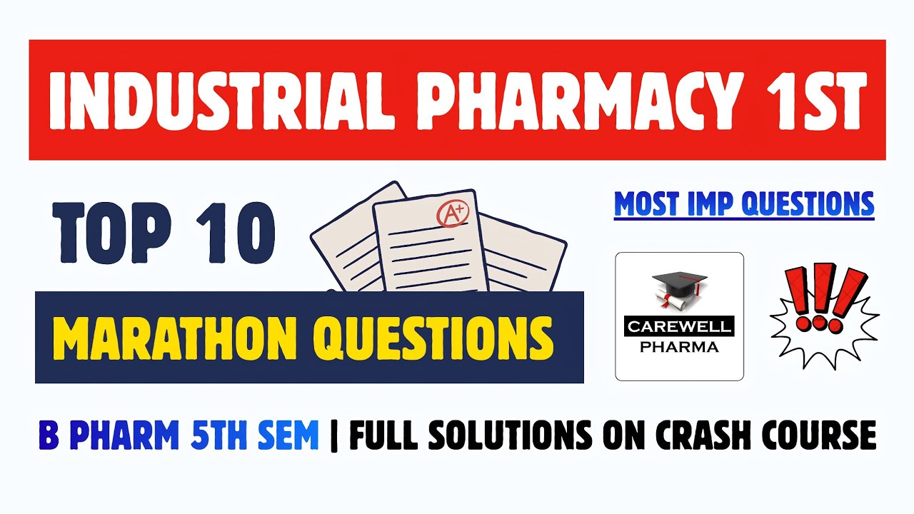 Industrial Pharmacy 5th semester Top 10 Marathon Questions | Carewell Pharma