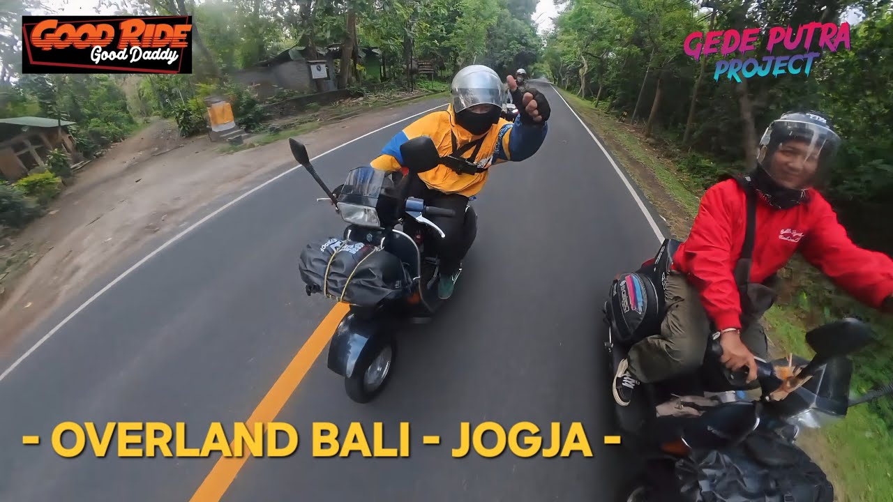 TOURING VESPA BALI - JOGJA PART #1 || GOOD LUCK GOOD DADDY ‼️
