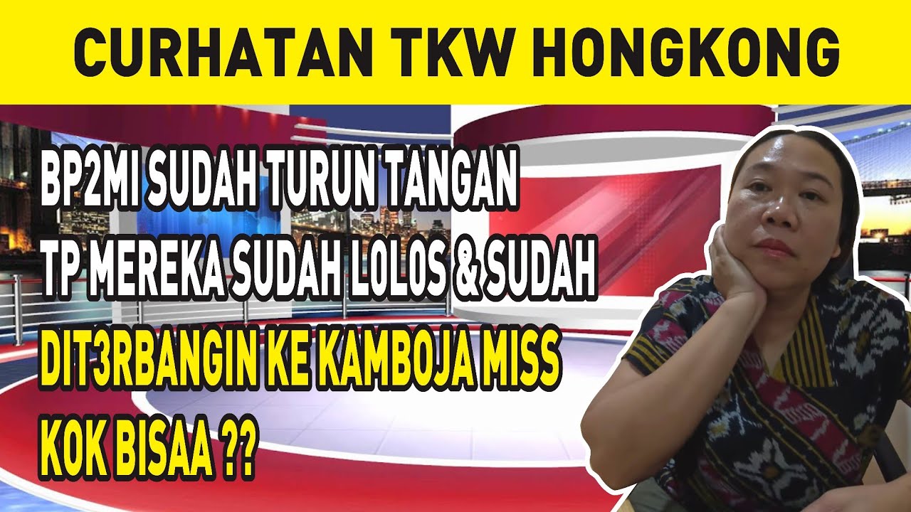 BP2MI SUDAH TURUN TANGAN TP MEREKA SUDAH L0L0S & SUDAH DIT3RBANGIN KE KAMBOJA MISS, KOK BISAA⁉️