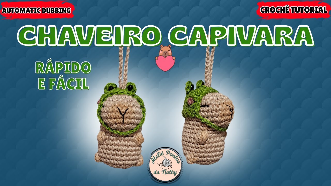 CHAVEIRO MINI CAPIVARA CROCHÊ AMIGURUMI DO ZERO - RÁPIDO E FÁCIL #chaveirodecroche #capivara