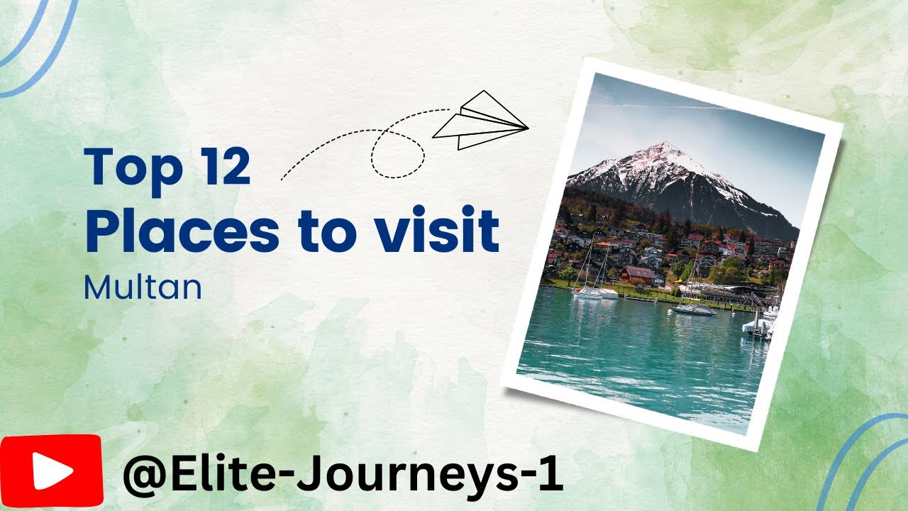 Top 12 Places In Multan| Full History and Documentary| English