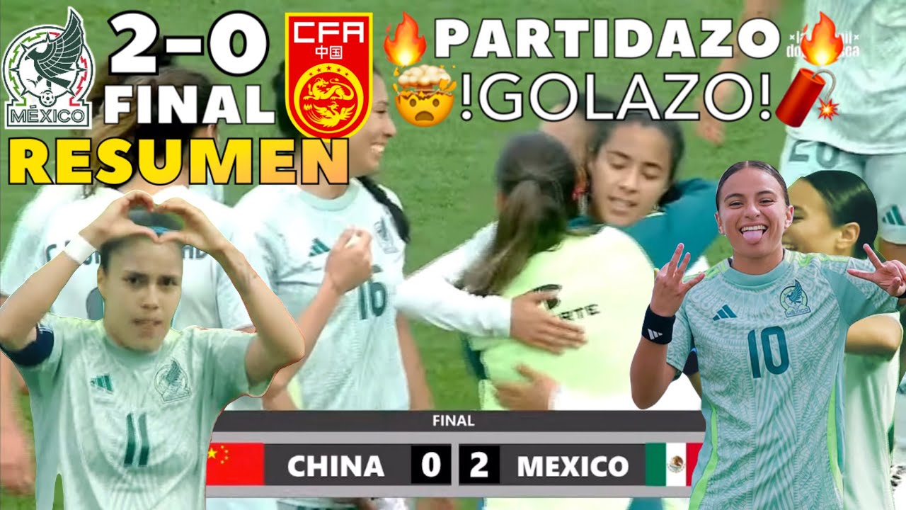 México Femenil vs China Women 🟢 RESUMEN | Highlights 🔥PARTIDAZO🔥 Golazo! Pinatar Cup FINAL 🇲🇽2-0🇨🇳