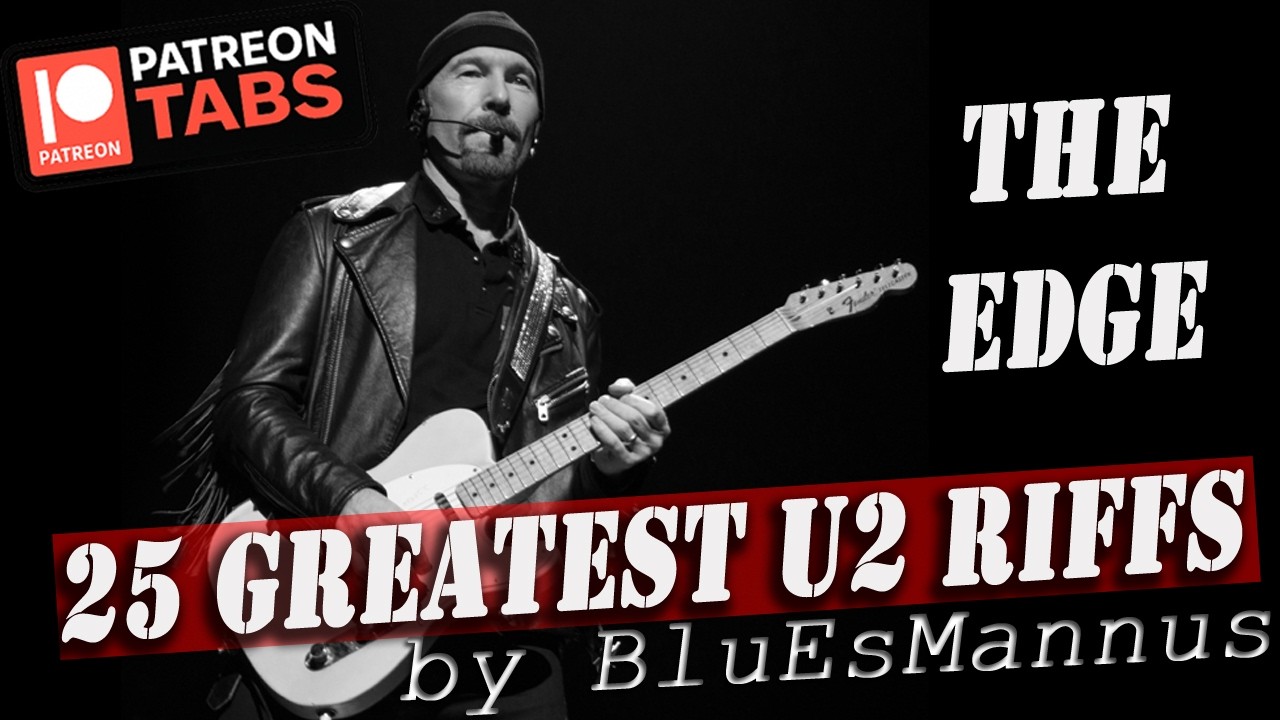 U2 — 25 лучших гитарных риффов!