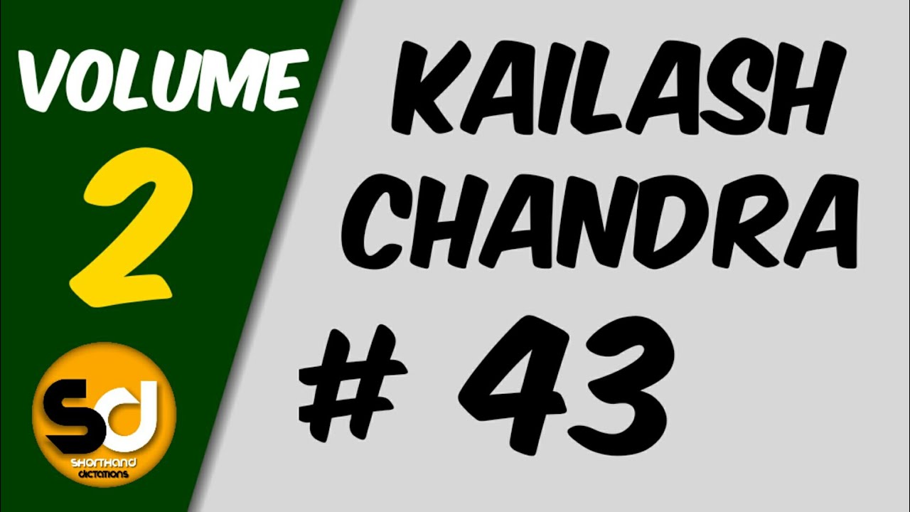 # 43 | 120 wpm | Kailash Chandra | Volume 2