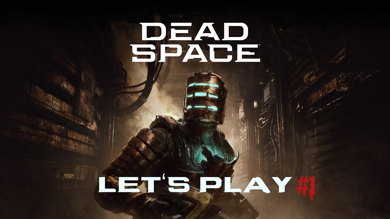 Let's Play Dead Space (Blind) #1