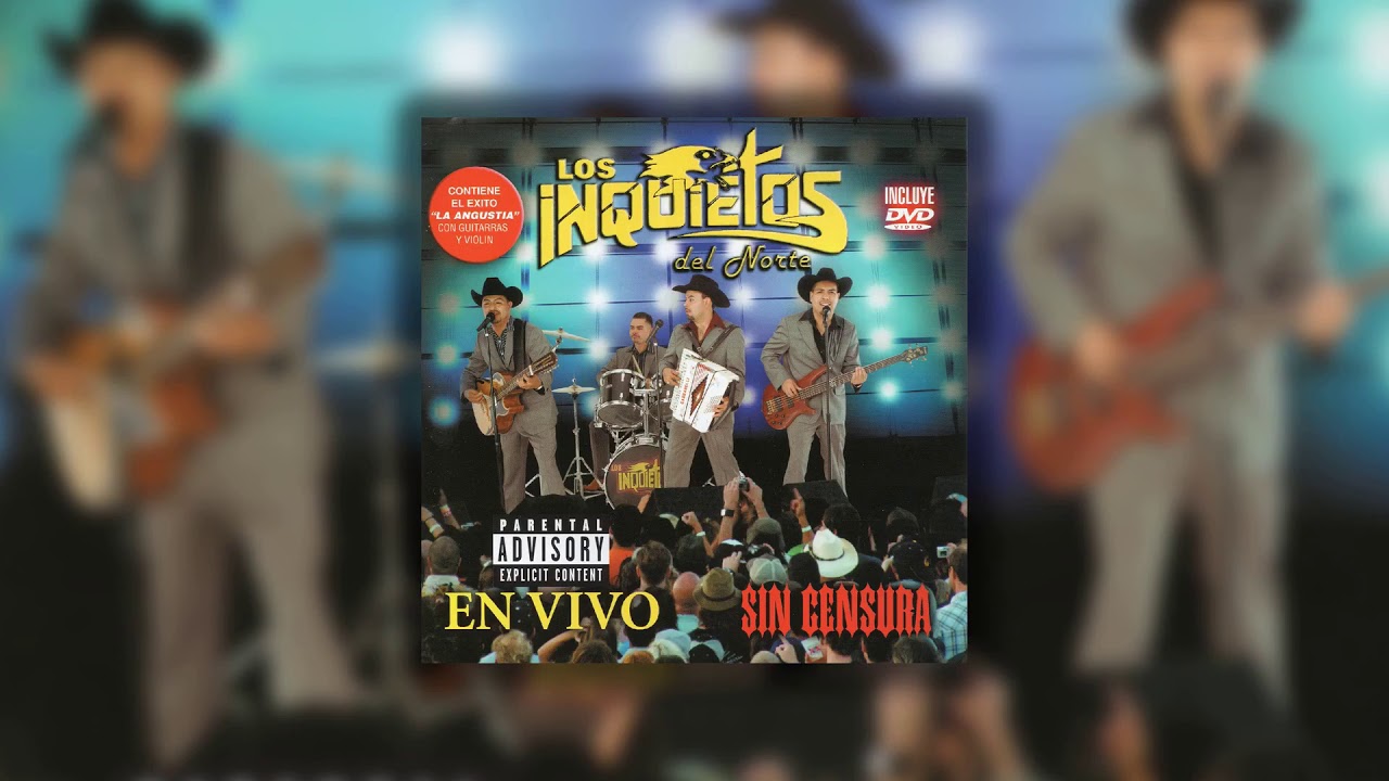 Los Inquietos del Norte - En Vivo Sin Censura (Disco Completo)