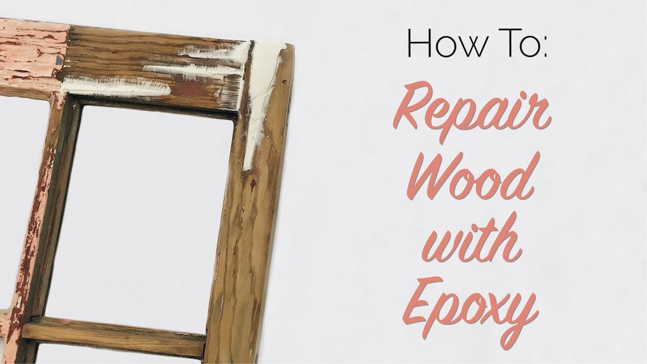 How To: Repair Wood with Epoxy
