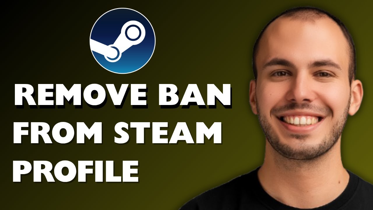 How to Remove a Ban From a Steam Profile 2025 [FULL GUIDE]