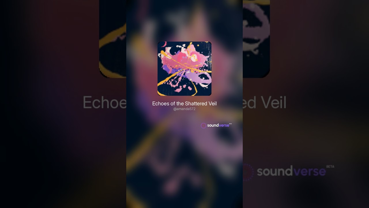 amanda572 Echoes of the Shattered Veil1