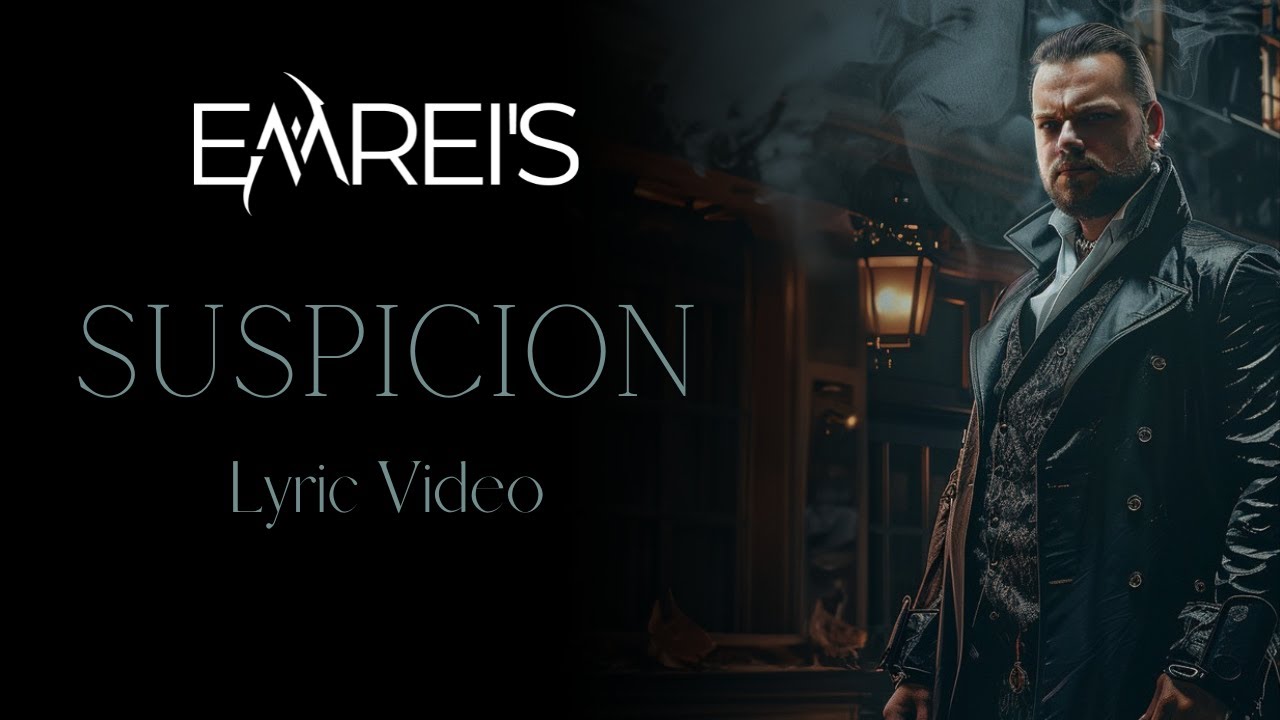 EMREI'S | Suspicion Official Lyric Video