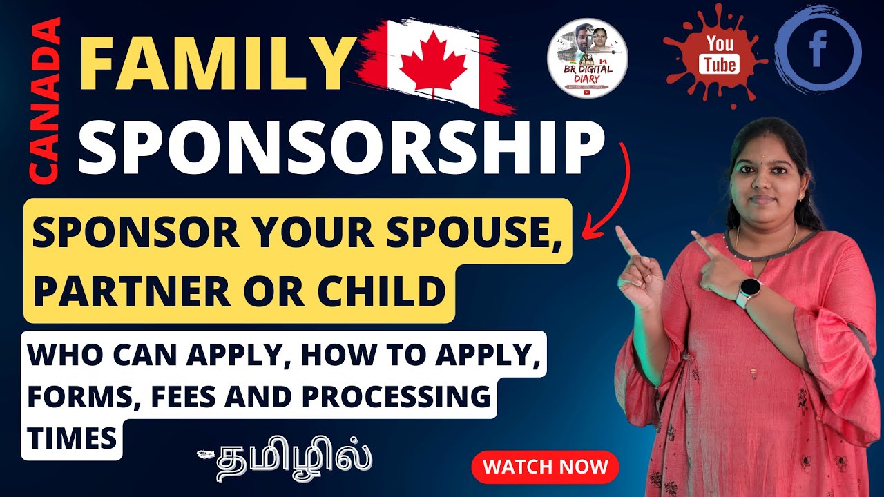 Family Sponsorship to Canada | Sponsor your Spouse, Partner, and Dependent Child | தமிழில்