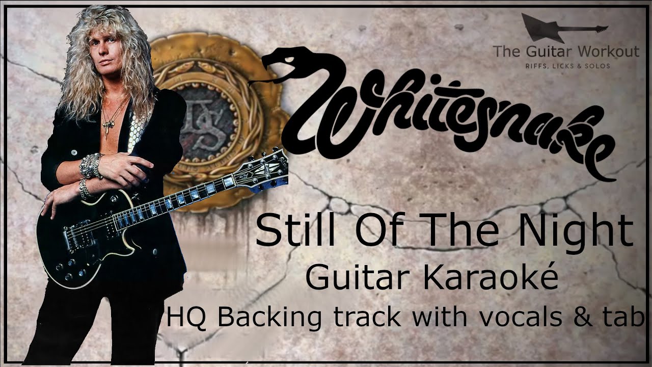 Whitesnake - Still Of The Night (HQ Backing Track with vocals & tab | Guitar Karaoke)