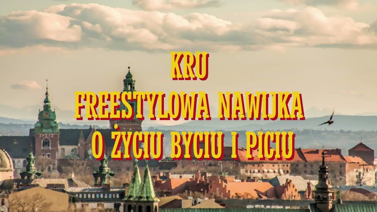 KRU - Freestylowa nawijka o życiu, byciu i piciu (prod. KRU)