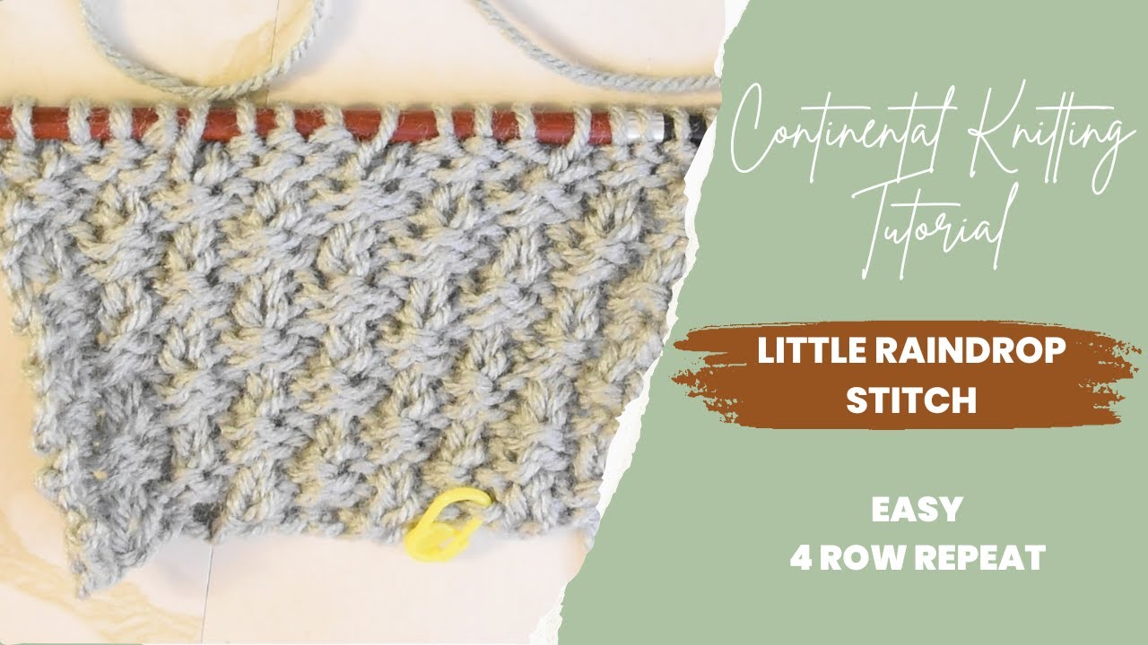 How to Knit the Little Raindrop Stitch🧶 [Continental Style]