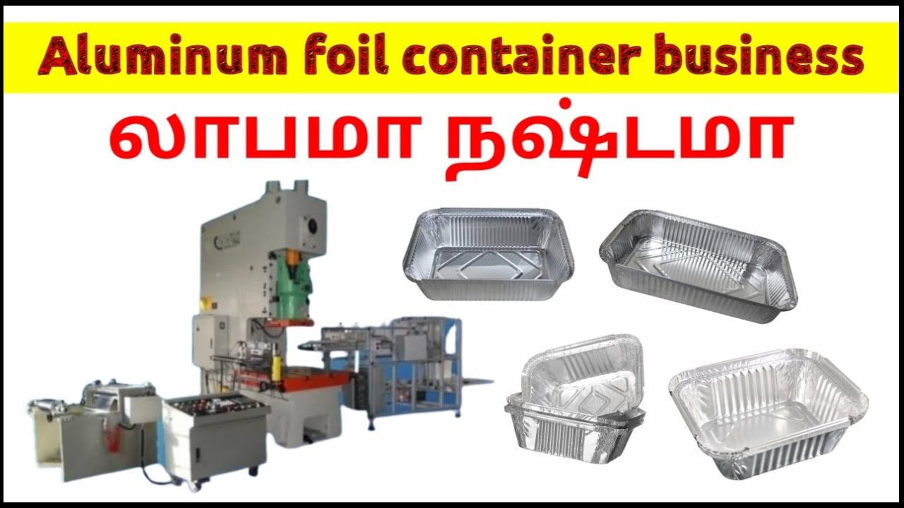 Low investment aluminum foil container Business plan #business #ideas