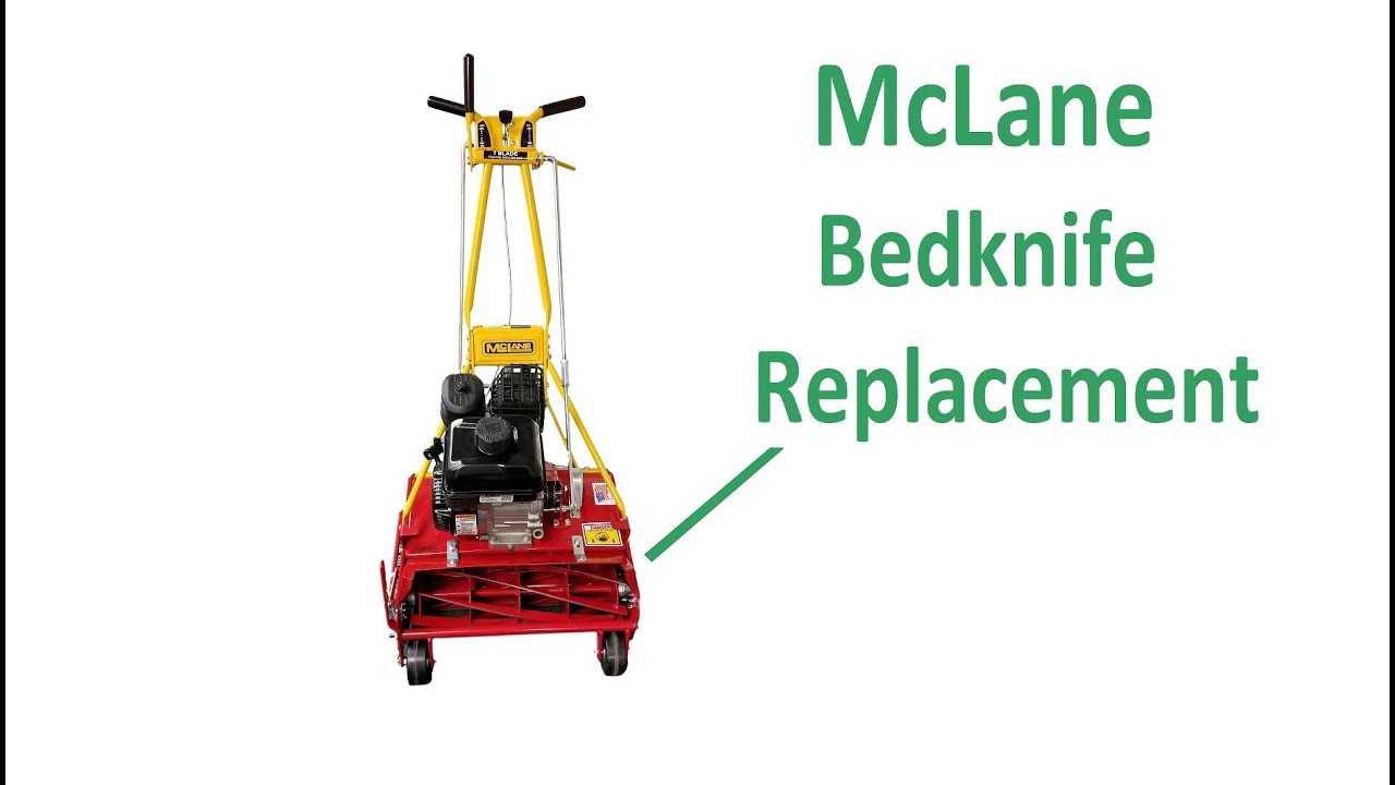 Mclane Reel Mower Bedknife Replacement - Simple!