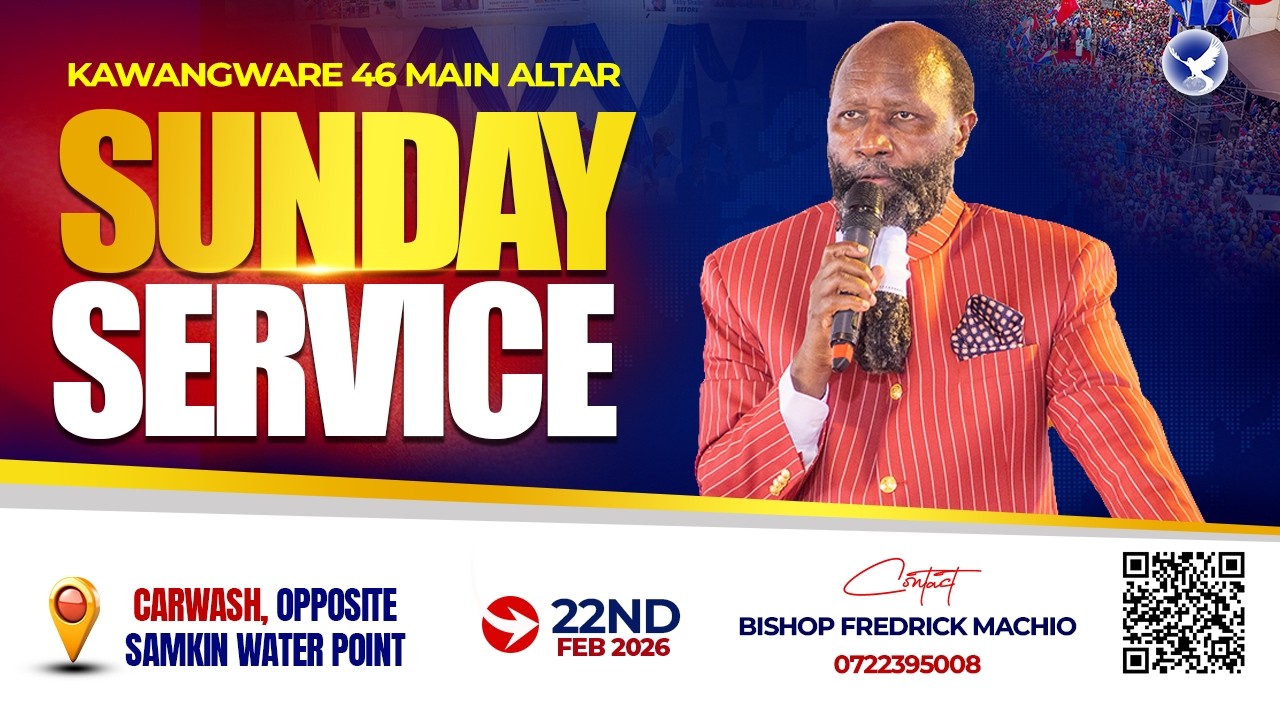 KAWANGWARE 46 MAIN ALTAR SUNDAY SERVICE || 22ND FEBRUARY 2026