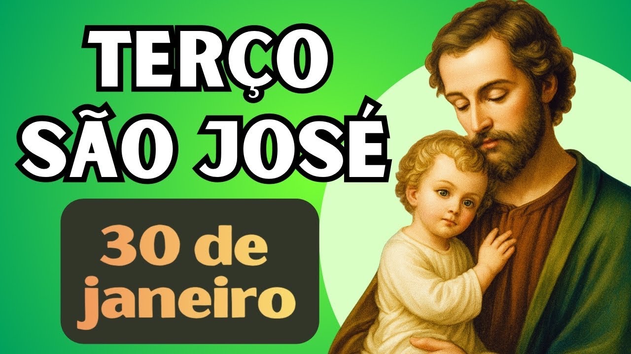 TERÇO DE SÃO JOSÉ - 30/01/26