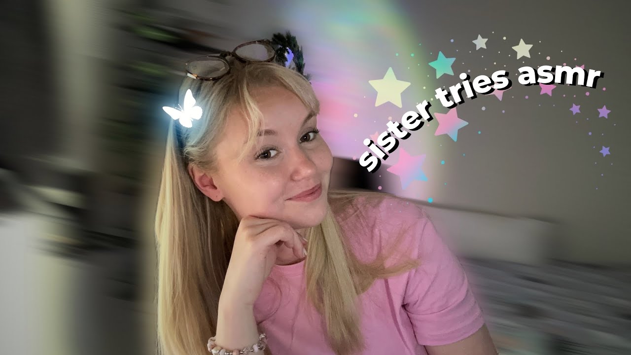 ASMR │ My Sister Tries ASMR for the First Time🌸