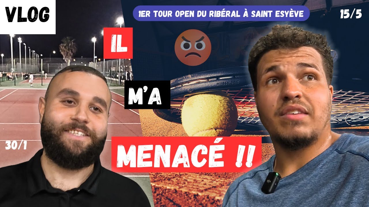 Il m'a menacé !!! (1er tour Open du Ribéral à Saint Estève)