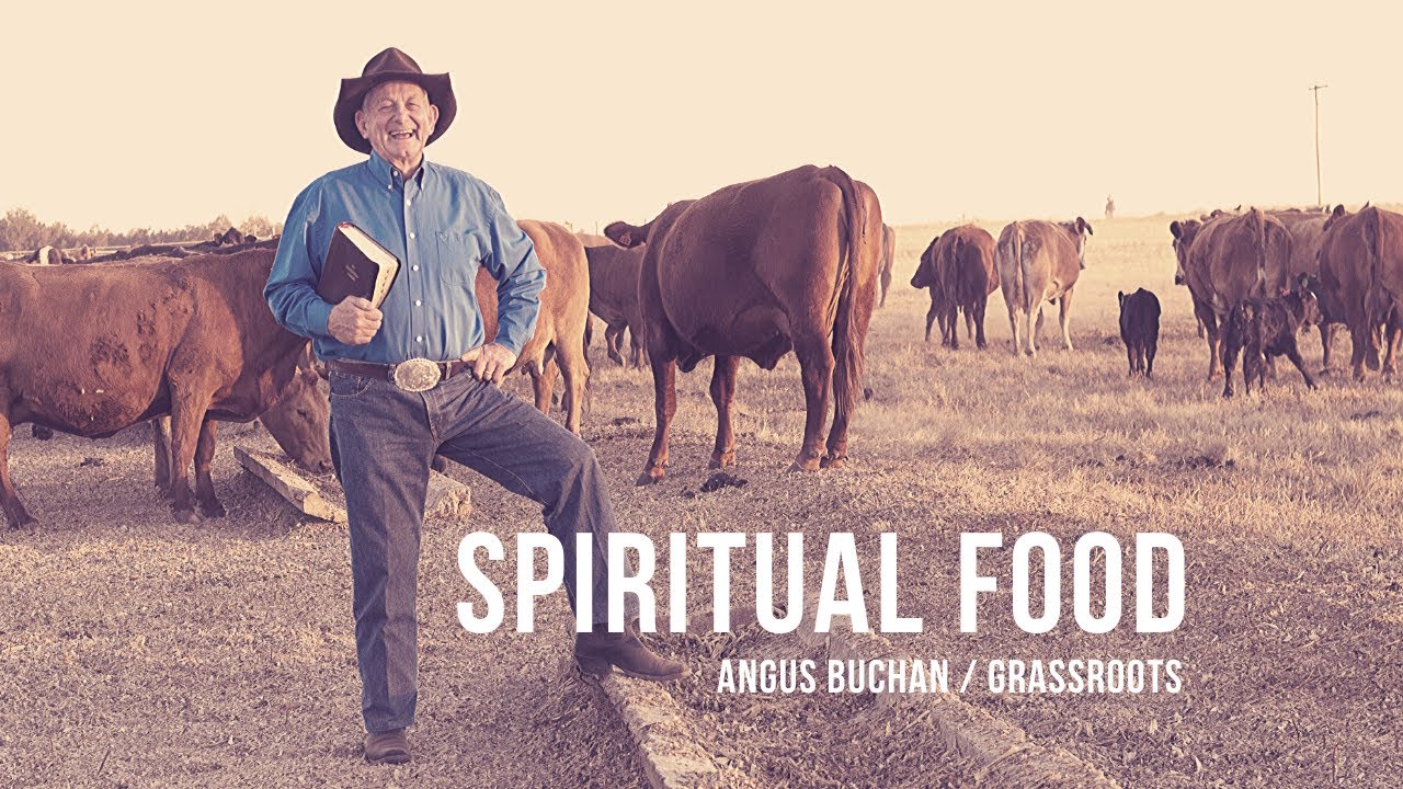 Spiritual Food - Grassroots with Angus Buchan