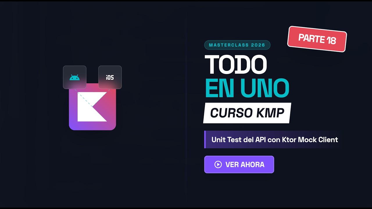 Curso Kotlin Multiplatform #18: Cómo testear APIs con Ktor Mock Client