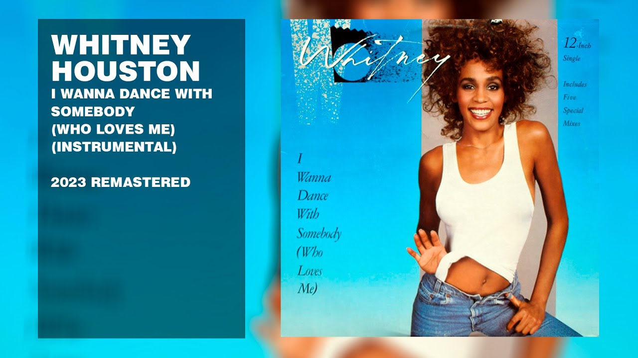 Whitney Houston - I Wanna Dance With Somebody (Who Loves Me) (Instrumental) (2023 Remastered)