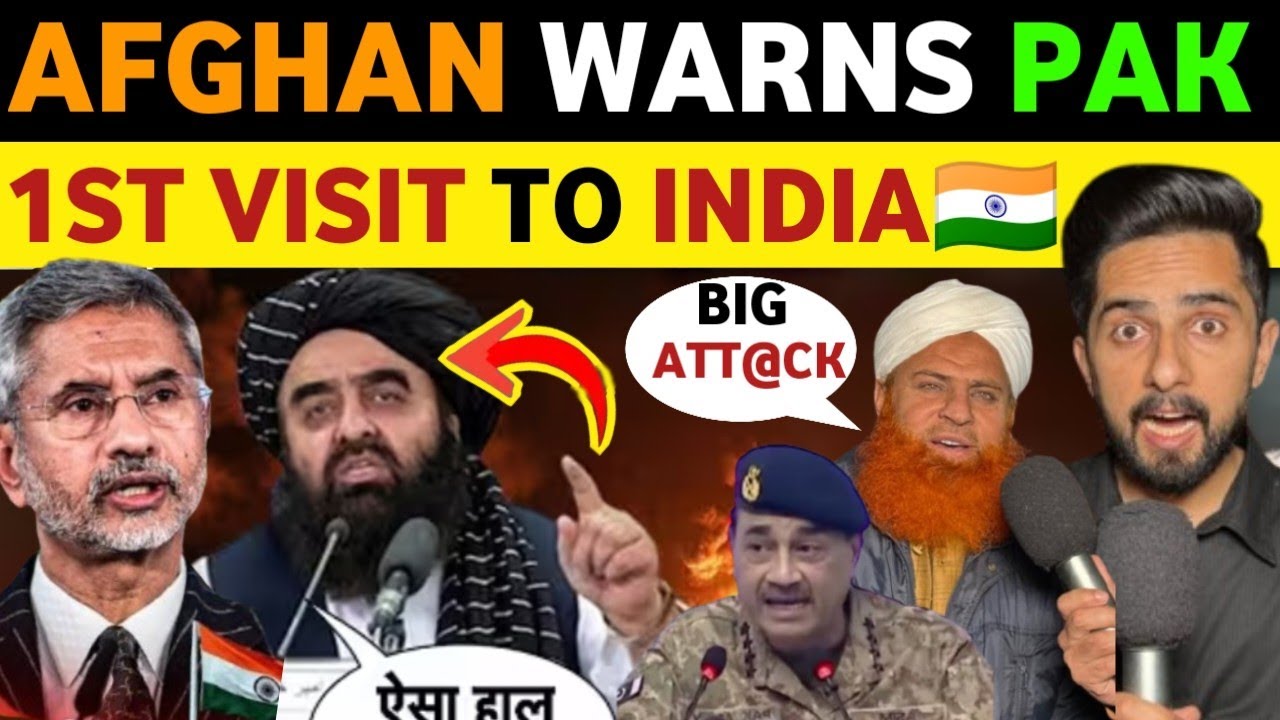 AFGHAN TALIB@N MINISTER WARNS PAKISTAN, 1ST VISIT TO INDIA, PAK PUBLIC REACTION REAL ENTERTAINMENT 