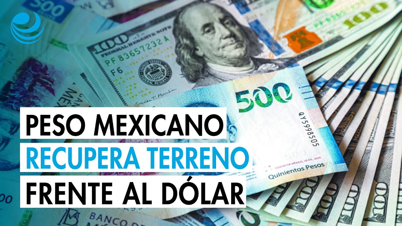 Peso mexicano recupera terreno frente al dólar; mercado asimila cifras de la economía estadounidense
