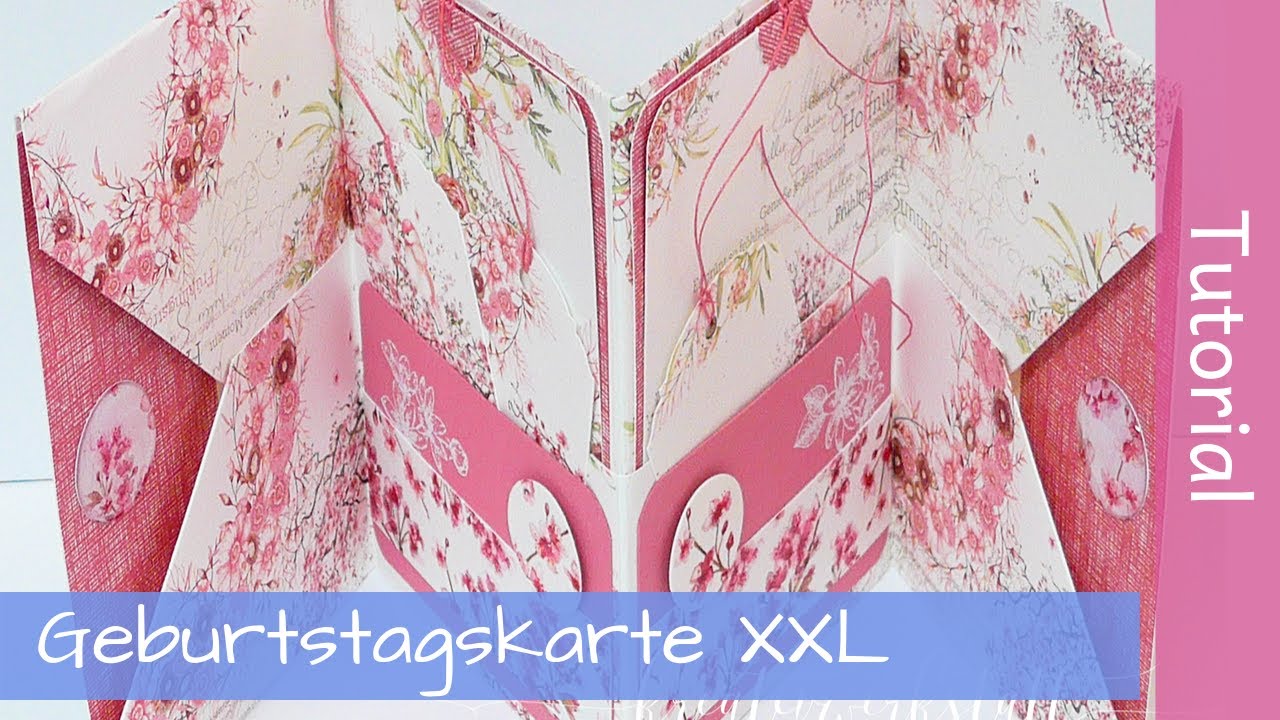 Geburtstags/Hochzeits-Karte XXL - Anleitung - Tutorial
